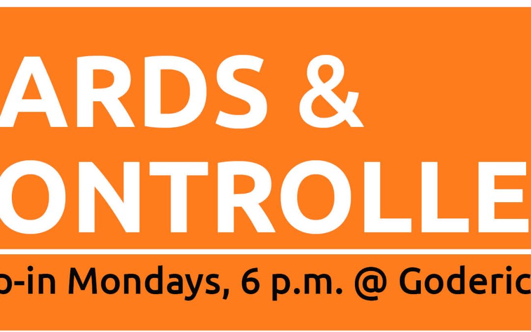 Cards & Controllers – Goderich Branch