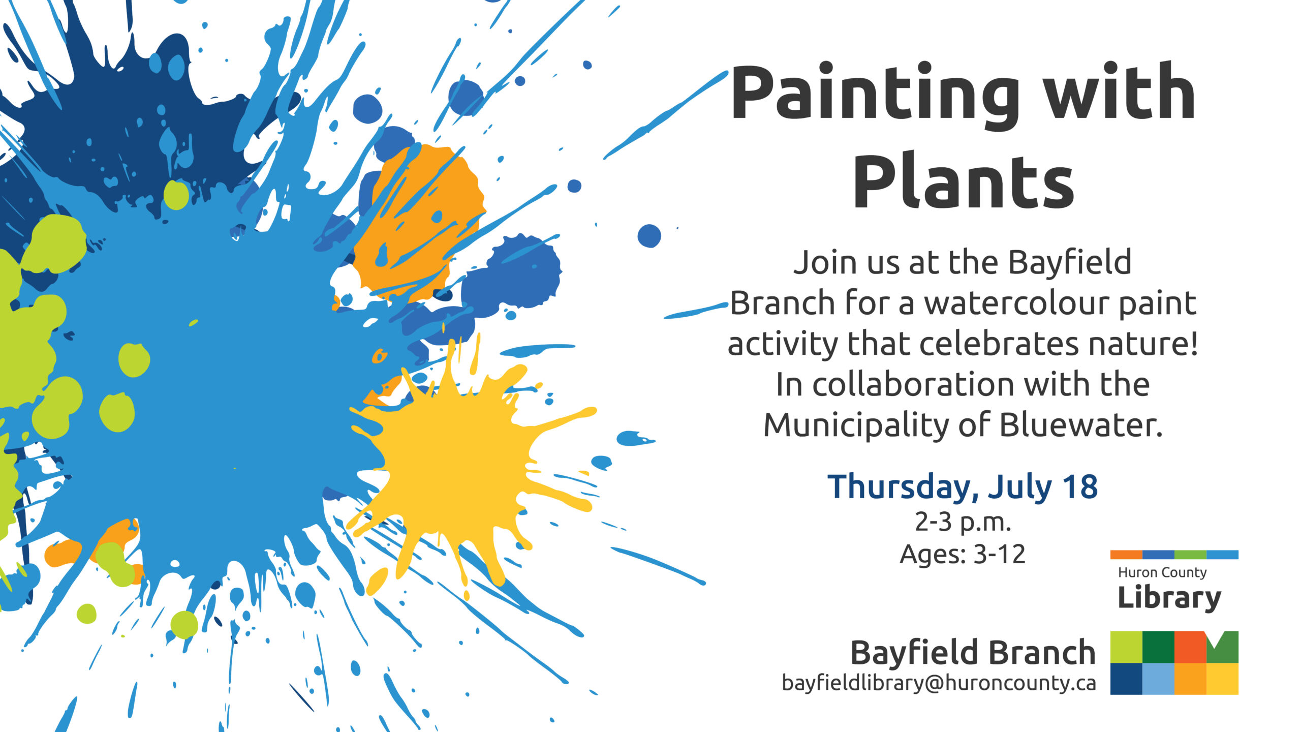 Different colours of paint splatters with text promoting Painting with Plants at Bayfield