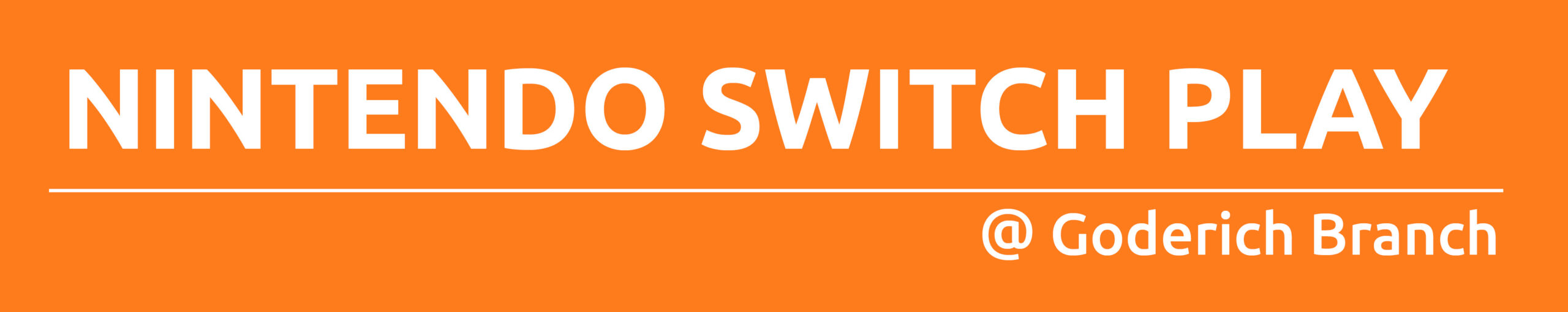 Orange rectangle with white text promoting Nintendo Switch Free PLay at Goderich