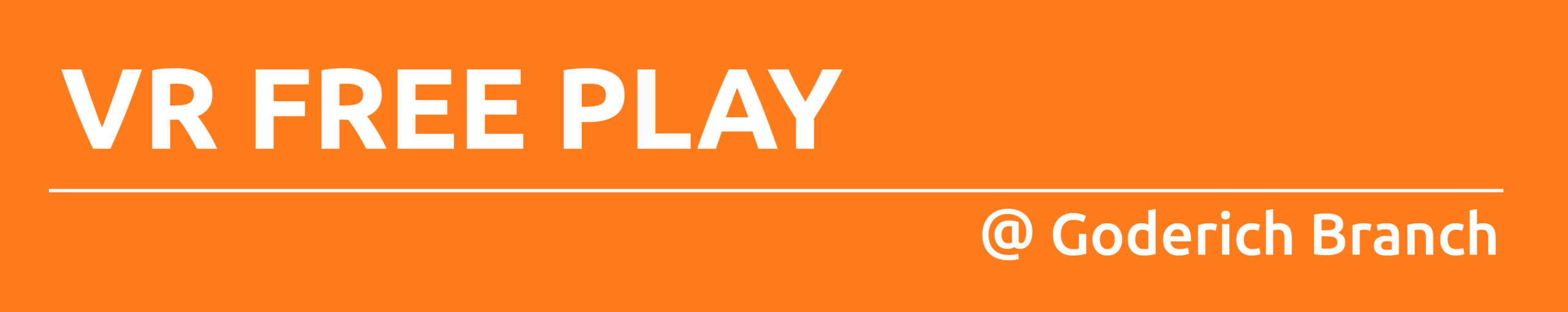 Orange rectangle with white text promoting VR Free Play at Goderich