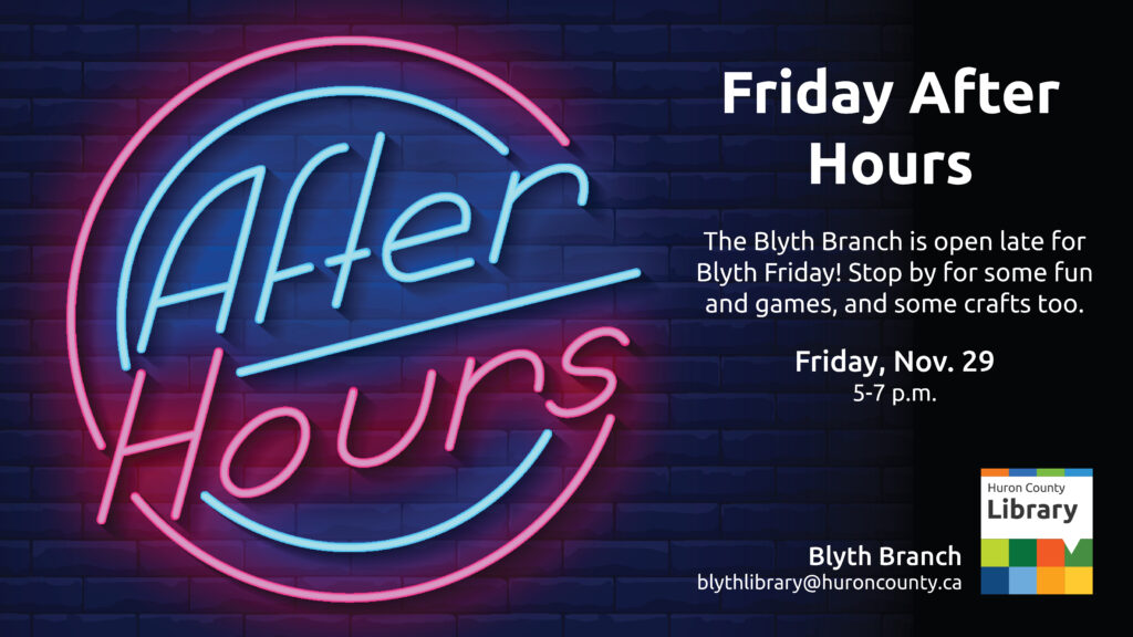 Neon after hours sign on black background with text promoting Friday After Hours at Blyth