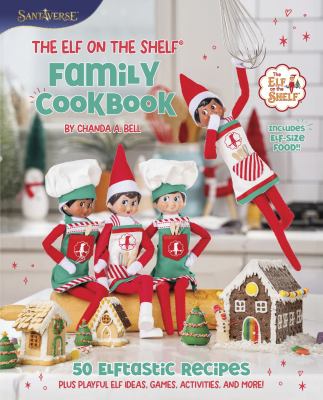 Book cover image of Elf on the Shelf Family Cookbook<br />
